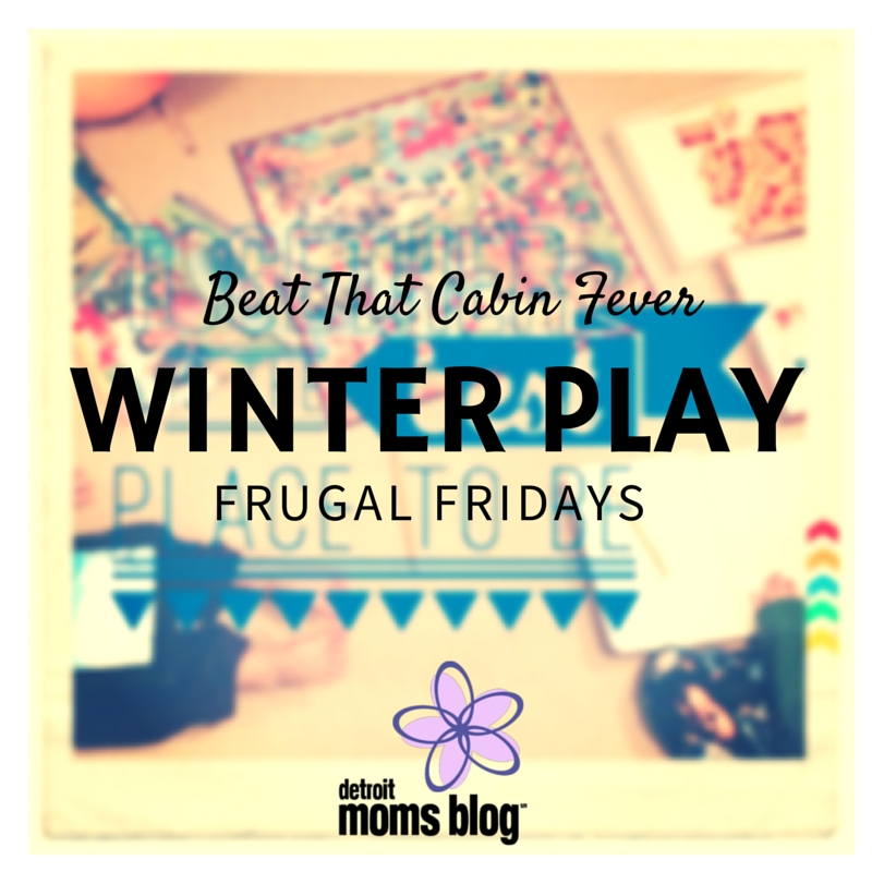 Frugal Fridays Winter Play Ideas