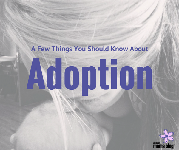 A Few Things You Should Know About Adoption