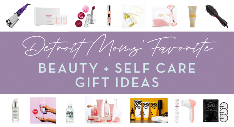 Gift Ideas: Detroit Moms’ Favorite Beauty + Self Care Items